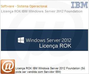 00Y6254 - Licena ROK IBM Windows Server 2012 Foundation (S pode ser vendida com Servidor IBM)