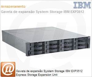 1746A2E - Gaveta de expanso System Storage IBM EXP3512 Express Storage Expansion Unit