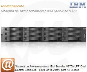 2072L2C - Sistema de Armazenamento IBM Storwize V3700 LFF Dual Control Enclosure - Hard Drive Array para 12 Discos