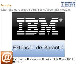2SP1CB6 - Extenso de Garantia para Servidores IBM Modelo X3200 M2 Onsite. 