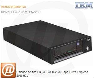 3580H3V - Unidade de fita LTO-3 IBM TS2230 Tape Drive Express SAS H3V