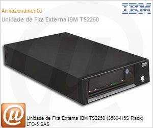 3580H5SRCK - Unidade de Fita Externa IBM TS2250 (3580-H5S Rack) LTO-5 SAS