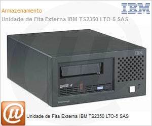 3580S53 - Unidade de Fita Externa IBM TS2350 LTO-5 SAS