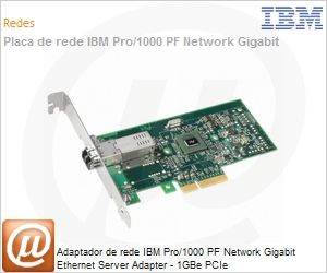 42C1750 - Adaptador de rede IBM Pro/1000 PF Network Gigabit Ethernet Server Adapter - 1GBe PCIe