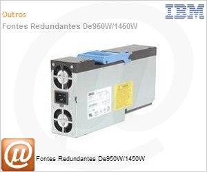 46C7438 - Fontes Redundantes De950W/1450W