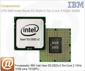 46W4363 - Processador IBM Intel Xeon E5-2620v2 Six-Core 2.1GHz 15MB para 7915EPU