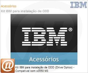 59Y3952 - Kit IBM para instalao de ODD (Drive Optico) - Compativel com x3550 M3