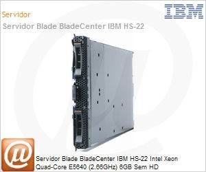 7870G4U - Servidor Blade BladeCenter IBM HS-22 Intel Xeon Quad-Core E5640 (2.66GHz) 6GB Sem HD