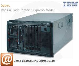 8886EVU - Chassi BladeCenter S Express Model