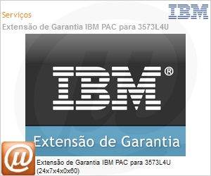 8SV1777 - Extenso de Garantia IBM PAC para 3573L4U (24x7x4x0x60) 