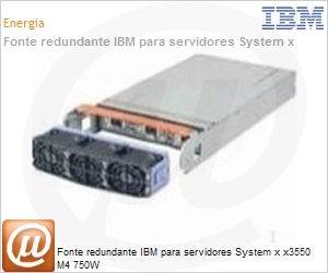 94Y6669 - Fonte redundante IBM para servidores System x x3550 M4 750W