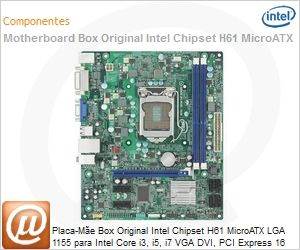 BOXDH61BF - Placa-Me Box Original Intel Chipset H61 MicroATX LGA 1155 para Intel Core i3, i5, i7 VGA DVI, PCI Express 16 at 16GB DDR3