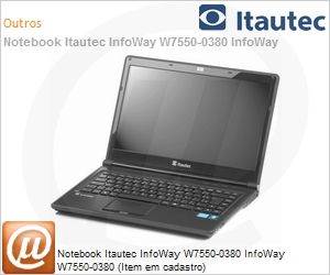 250000000380 - Notebook Itautec InfoWay W7550-0380 InfoWay W7550-0380 (Item em cadastro)