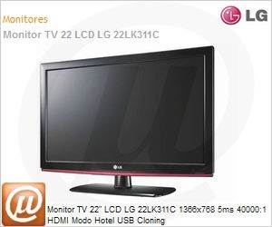 22LK311C - Monitor TV 22" LCD LG 22LK311C 1366x768 5ms 40000:1 HDMI Modo Hotel USB Cloning