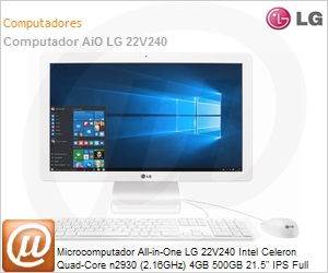 22V240-L.BJ34P1 - Desktop-PC All-in-One LG 22V240 Intel Celeron Quad-Core n2930 (2.16GHz) 4GB 500GB 21.5" IPS Full HD Windows 10 Home 64 Wi-Fi 11ac Bluetooth 4.0 WebCam HD USB 3.0 Branco