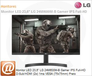 24ML600M-B.AWZM - Monitor 23,6" LED LG 24ML600M-B Gamer IPS Full HD D-Sub/HDMI (2x) 1ms VESA (75x75mm) Preto