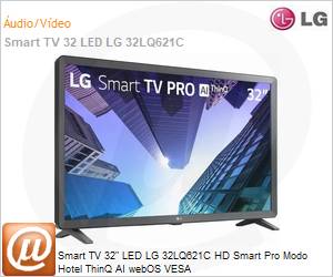 32LQ621CBSB.AWZ - Smart TV 32" LED LG 32LQ621C HD Smart Pro Modo Hotel ThinQ AI webOS VESA