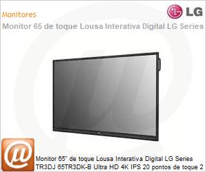65TR3DK-B.AUWQ - Monitor 65" de toque Lousa Interativa Digital LG Series TR3DJ 65TR3DK-B Ultra HD 4K IPS 20 pontos de toque 2 Canetas HDMI [x3] RGB RS-232C Rede USB [x6] USB Touch [x2] 16/7