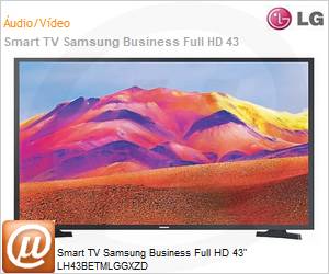 LH43BETMLGGXZD-B - Smart TV Samsung Business Full HD 43" LH43BETMLGGXZD 
