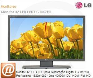 M4210L - Monitor 42" LED LFD para Sinalizao Digital LG M4210L Profissional 1920x1080 10ms 40000:1 DVI HDMI Full HD IPS VideoWall (Substitui M4214C)