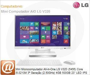V320-M.BG31P1 - Mini Microcomputador All-in-One LG V320 (5456) Core i5-3210M 3 Gerao (2.50GHz) 4GB 500GB 23" LED IPS Full HD Windows 8 64 Wi-Fi N Bluetooth 4.0 WebCam HDMI WiDi USB 3.0 HDTV