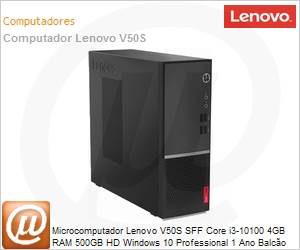 11HA000QBP - Desktop PC Lenovo V50s Intel Core i3-10100 4GB RAM 500GB HD Windows 10 Pro SFF 1 Ano Balcão