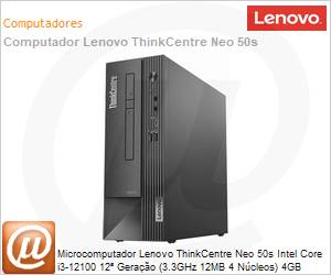 11T000C9BO - Desktop PC Lenovo ThinkCentre Neo 50s Intel Core i3-12100 12 Gerao (3.3GHz 12MB 4 Ncleos) 4GB 256GB SSD Windows 11 Home SFF 1 Ano Premier Support