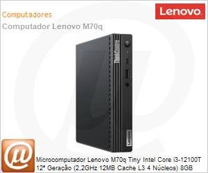 11T4002PBO - Desktop PC Lenovo M70q Tiny Intel Core i3-12100T 12 Gerao (2,2GHz 12MB Cache L3 4 Ncleos) 8GB DDR4 256GB SSD Windows 11 Pro Bluetooth