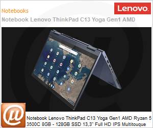 20UY000GBN - Chromebook Lenovo ThinkPad Yoga C13 Gen1 AMD Ryzen 5 3500C 8GB - 128GB SSD 13,3" Full HD IPS Multitouque Chrome OS