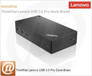 40A70045BR - ThinkPad Lenovo USB 3.0 Pro Dock-Brasil