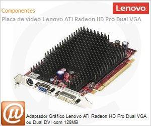 43R1961 - Adaptador Grfico Lenovo ATI Radeon HD Pro Dual VGA ou Dual DVI com 128MB