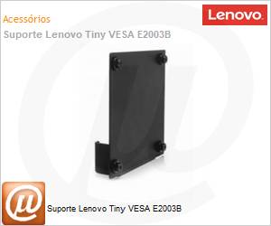 4Z40J30272 - Suporte Lenovo Tiny VESA E2003B
