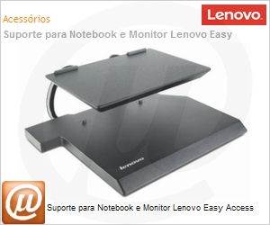 55Y9258 - Suporte para Notebook e Monitor Lenovo Easy Access