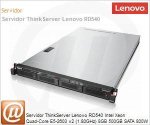 70AR0002BN - Servidor ThinkServer Lenovo RD540 Intel Xeon Quad-Core E5-2603 v2 (1.80GHz) 8GB 500GB SATA 800W DVD-RW