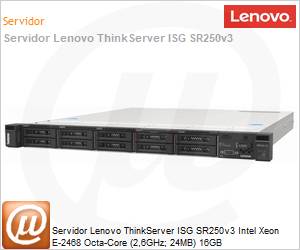 7DCLA013BR - Servidor Lenovo ThinkServer ISG SR250v3 Intel Xeon E-2468 Octa-Core (2,6GHz; 24MB) 16GB 
