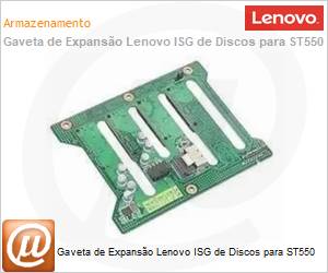 7XH7A05905 - Gaveta de Expanso Lenovo ISG de Discos para ST550