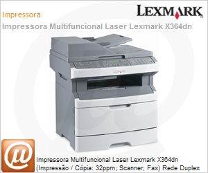 13B0649 - Impressora Multifuncional Laser Lexmark X364dn (Impresso / Cpia: 32ppm; Scanner; Fax) Rede Duplex