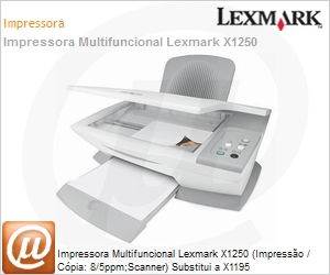 17M4532 - Impressora Multifuncional Lexmark X1250 (Impresso / Cpia: 8/5ppm;Scanner) Substitui a X1195