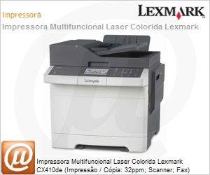 28D0550 - Impressora Multifuncional Laser Colorida Lexmark CX410de (Impresso / Cpia: 32ppm; Scanner; Fax) 4800dpi 512MB Rede Duplex 6.000 pg/ms
