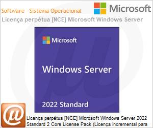 DG7GMGF0D5RK2C - Licena perptua [NCE] Microsoft Windows Server 2022 Standard 2 Core License Pack (Licena incremental para quem j possui 16 Cores) 