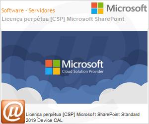 DG7GMGF0F4LSD - Licena perptua [NCE] Microsoft SharePoint Standard 2019 CAL Device 