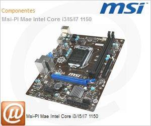 H81M-E33 - Msi-Pl Mae Intel Core i3/I5/I7 1150
