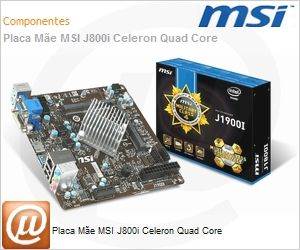 J1900I - Placa Me MSI J800i Celeron Quad Core
