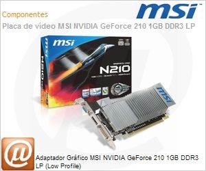 N210-MD1GD3H/LP - Adaptador Grfico MSI NVIDIA GeForce 210 1GB DDR3 LP (Low Profile)