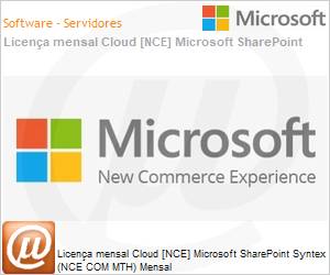 CFQ7TTC0HDK20001P1MM - Licena mensal Cloud [NCE] Microsoft SharePoint Syntex (NCE COM MTH) Mensal 