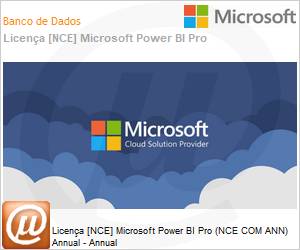 CFQ7TTC0LHSF0001P1YA - Licena [NCE] Microsoft Power BI Pro (NCE COM ANN) Annual - Annual 