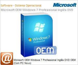 FQC-00730 - Software OEM Microsoft Windows 7 Professional Ingls DVD OEM (Com PC Novo)