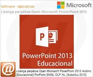 079-06186 - Licena perptua Open Microsoft PowerPoint 2013 Acdmc [Educacional] PwrPoint SNGL OLP NL (Substitui 2010) 