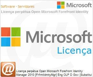 7VC-00157 - Licena perptua Open Microsoft Forefront Identity Manager 2010 [FrfrntIdnttyMgr] Eng OLP D Gov [Substitui 2007] 