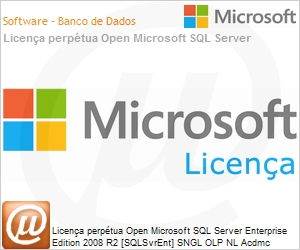 810-08597 - Licena perptua Open Microsoft SQL Server Enterprise Edition 2008 R2 [SQLSvrEnt] SNGL OLP NL Acdmc [Educacional] 1 Processador 